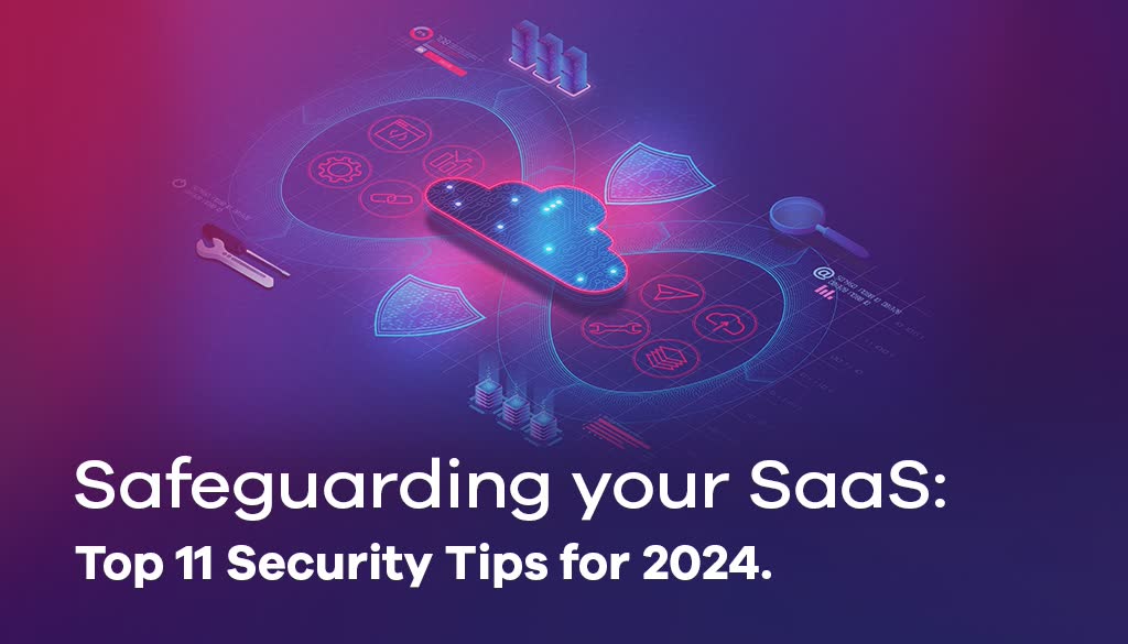 Safeguarding your SaaS